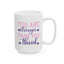 Motivation Mug - You Are Stronger Thank You Think Pink
