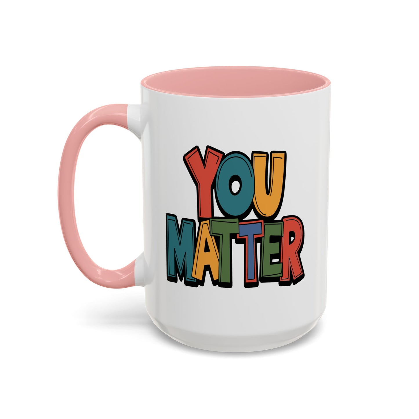 Motivation Mug - You Matter