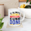 Motivation Mug - It Always Seems Impossible Until It's Done Stars