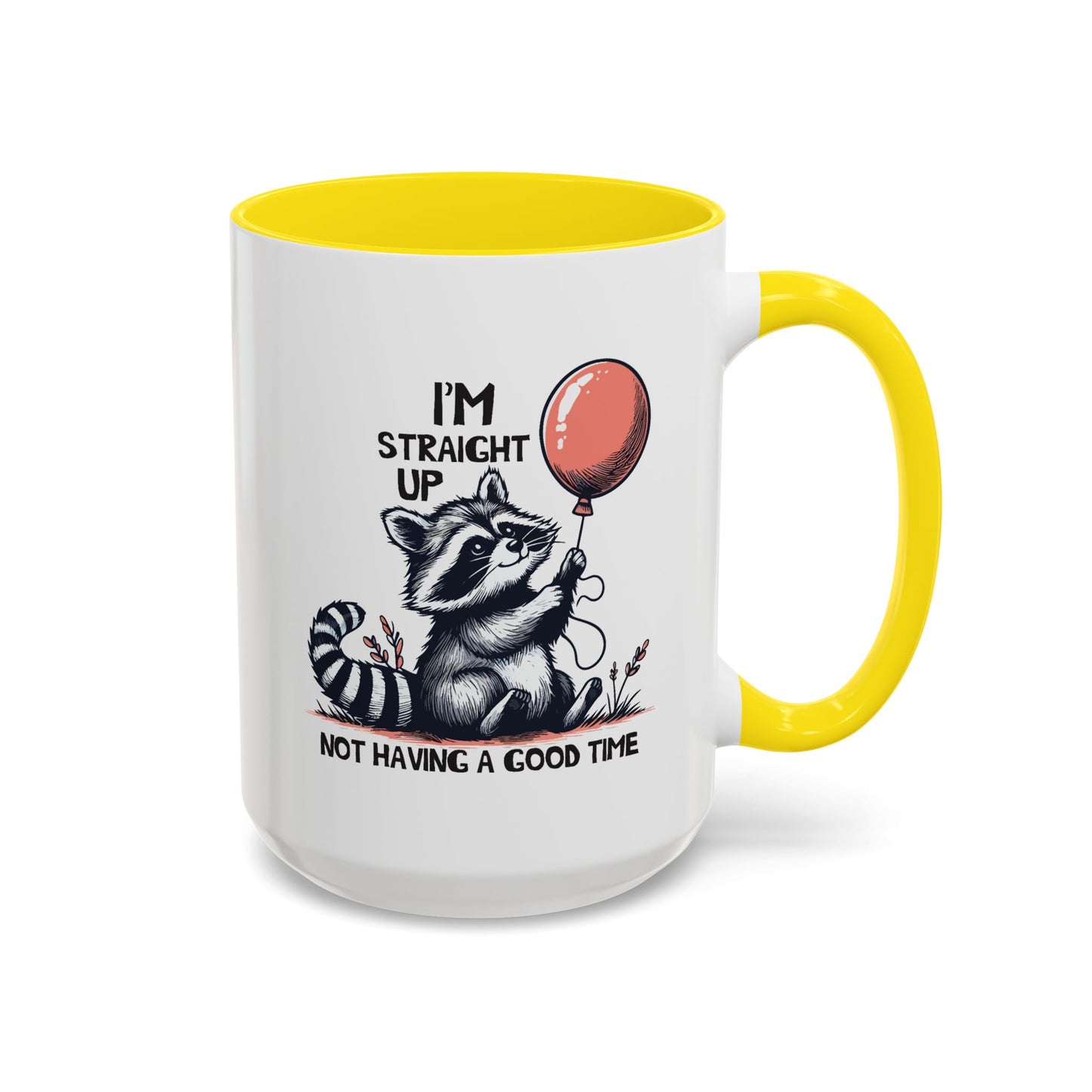 Humor Mug - I'm Straight Up