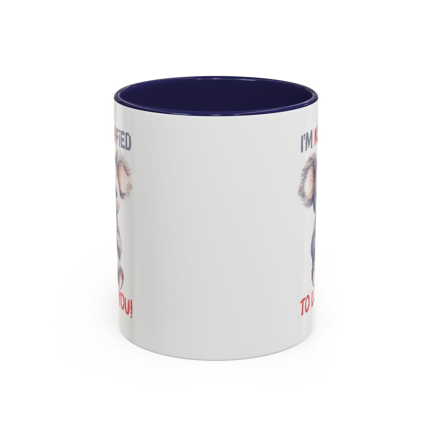 Valentine's Day Mug - I'm Koalafied To Love You