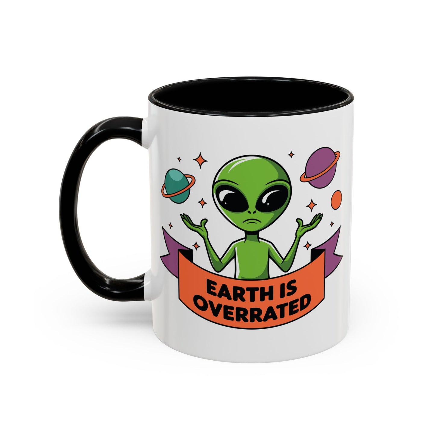 Alien Mug - Earth Is Overrated