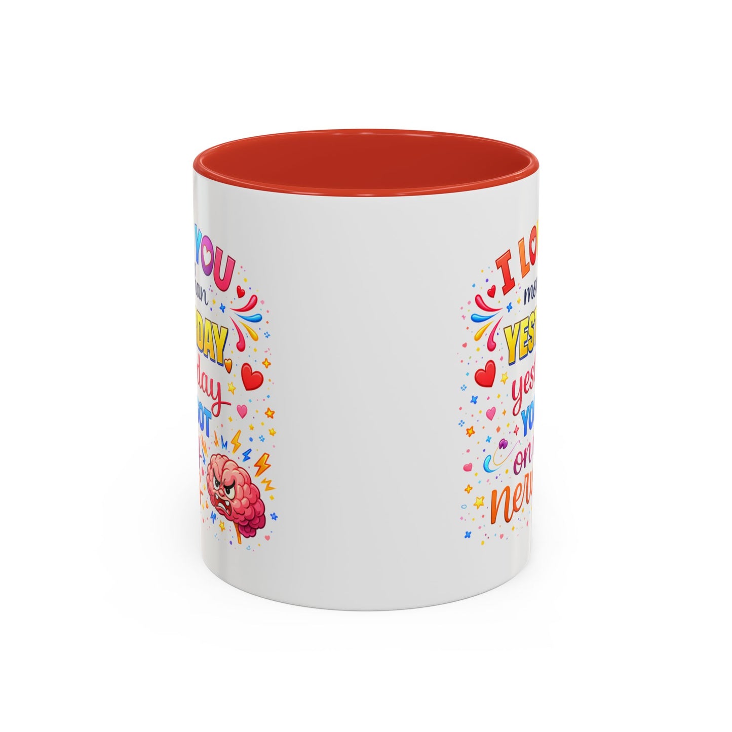 Anniversary Mug - I Love You More Than Yesterday