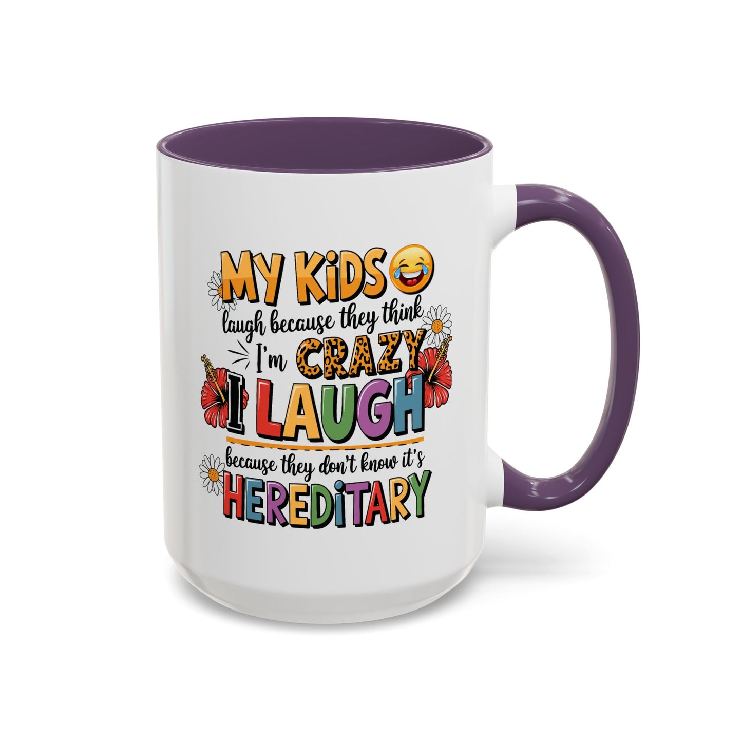 Humor Mug - My Kids Laugh