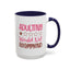 Humor Mug - Adulting Would Not Recommend