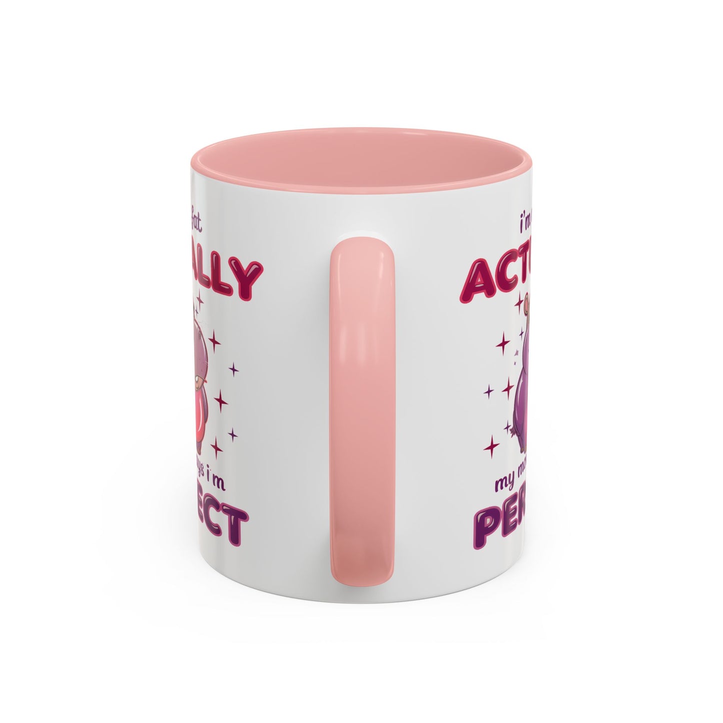 Humor Mug - I'm Not Fat