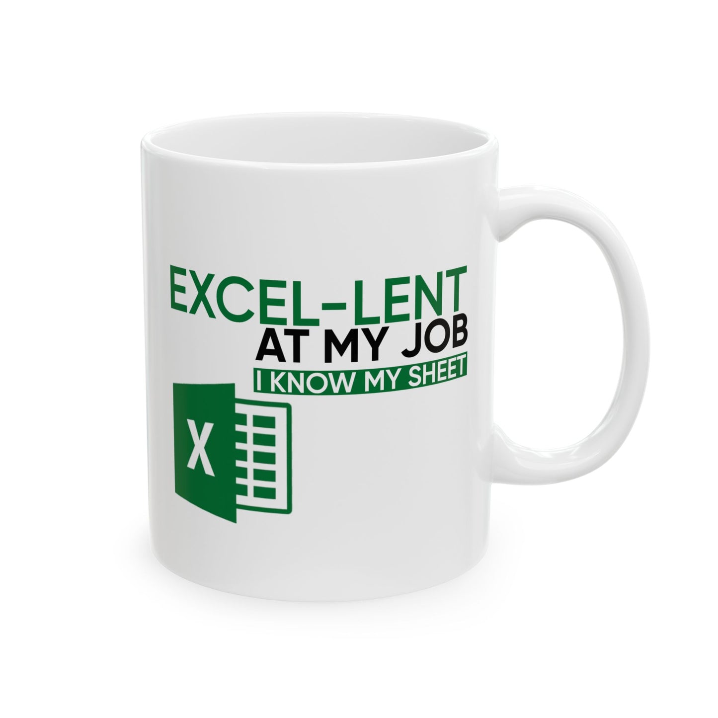 Office Mug - Excel-Lent At My Job