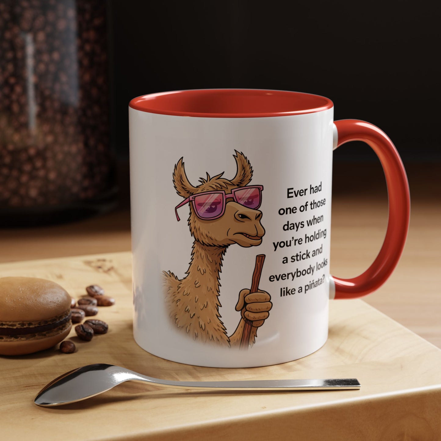 Humor Mug - Ever Have One Of Those Days
