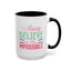 Motivation Mug - Always Believe in the Impossible