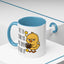 Humor Mug - I Like the Sound