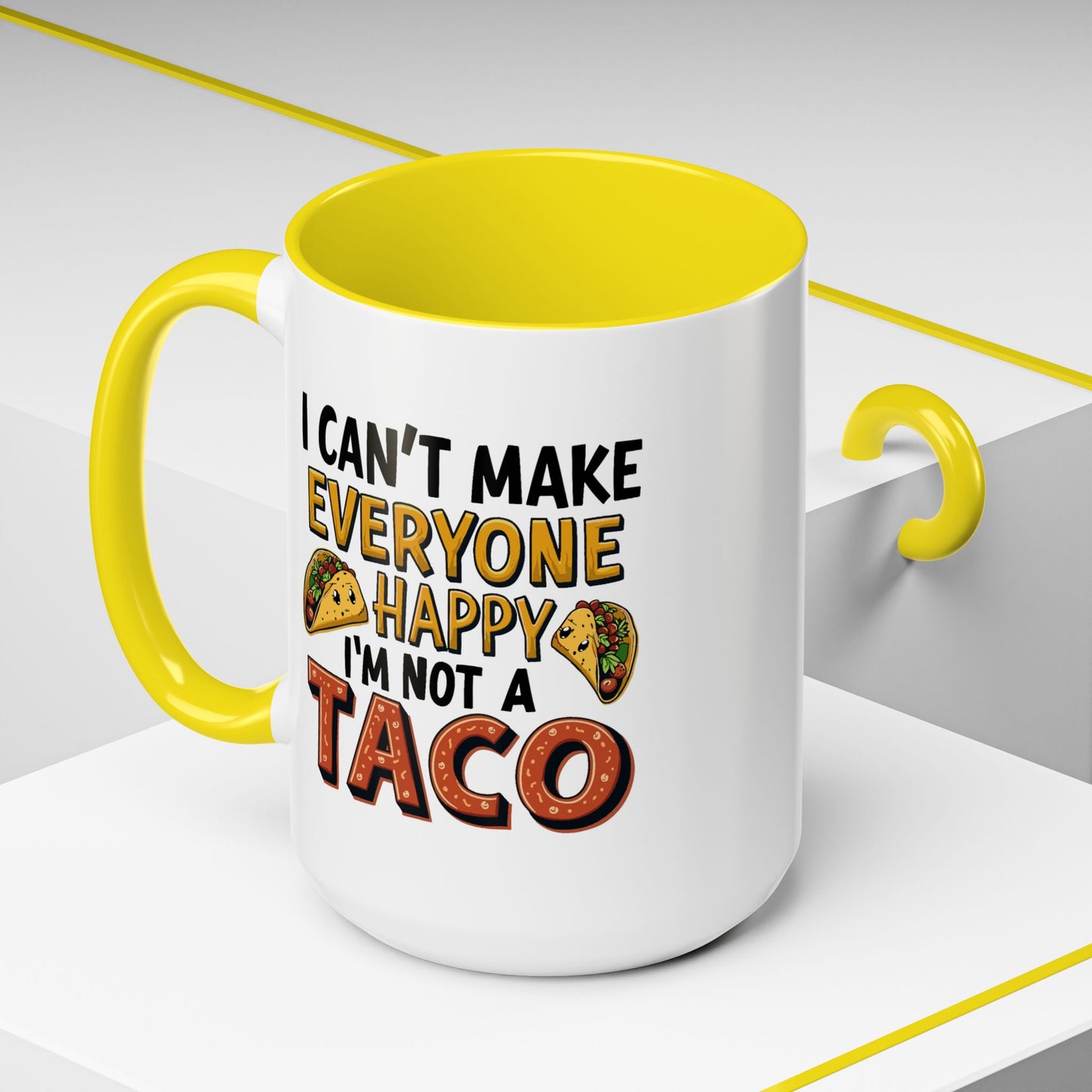 Humor Mug - I Can't Make Everyone Happy