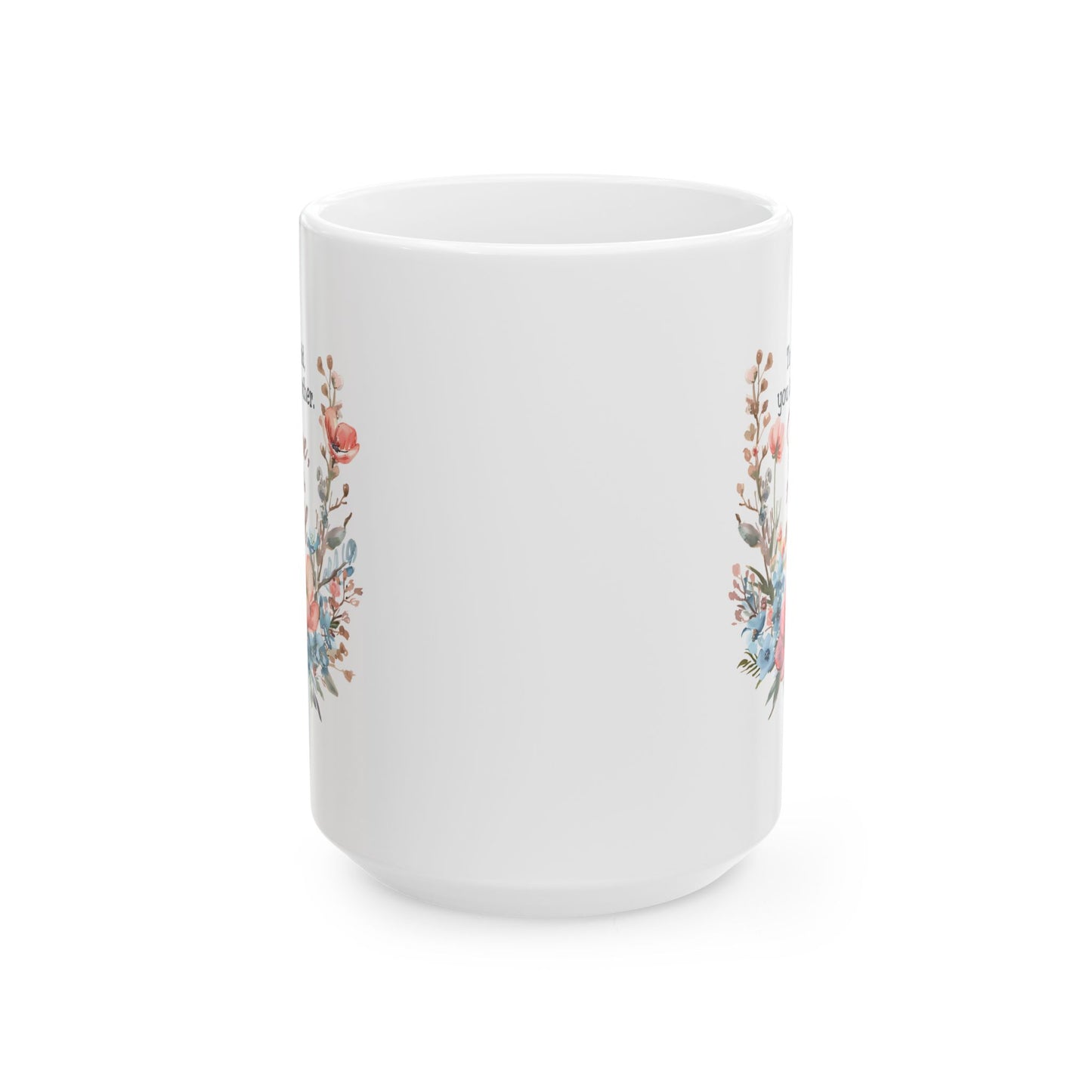 Mother's Day Mug - To The World