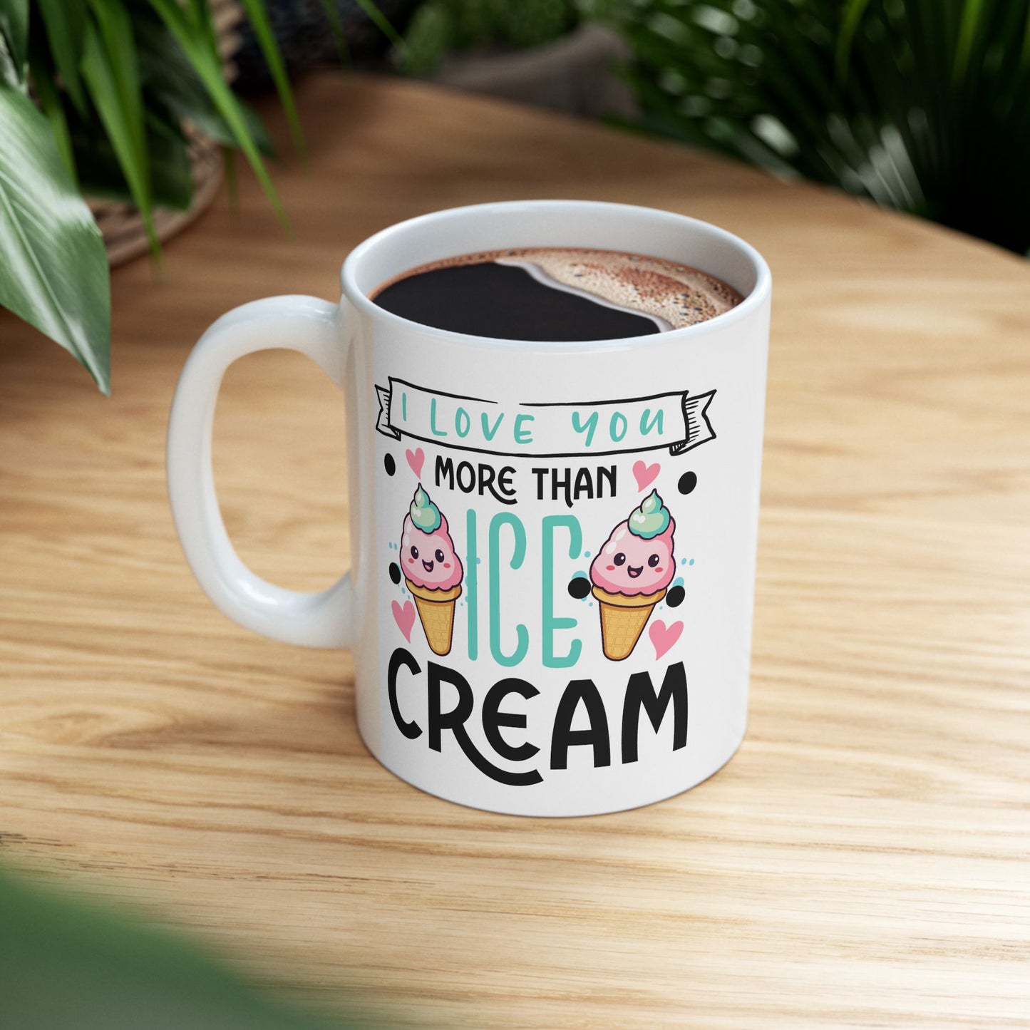 Anniversary Mug - I love You More Than Ice Cream