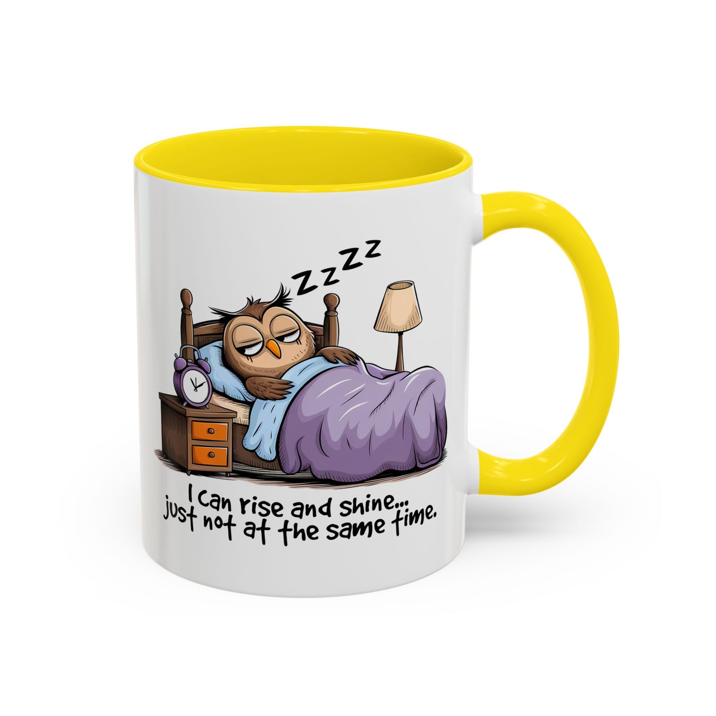 Humor Mug - I can Rise and Shine