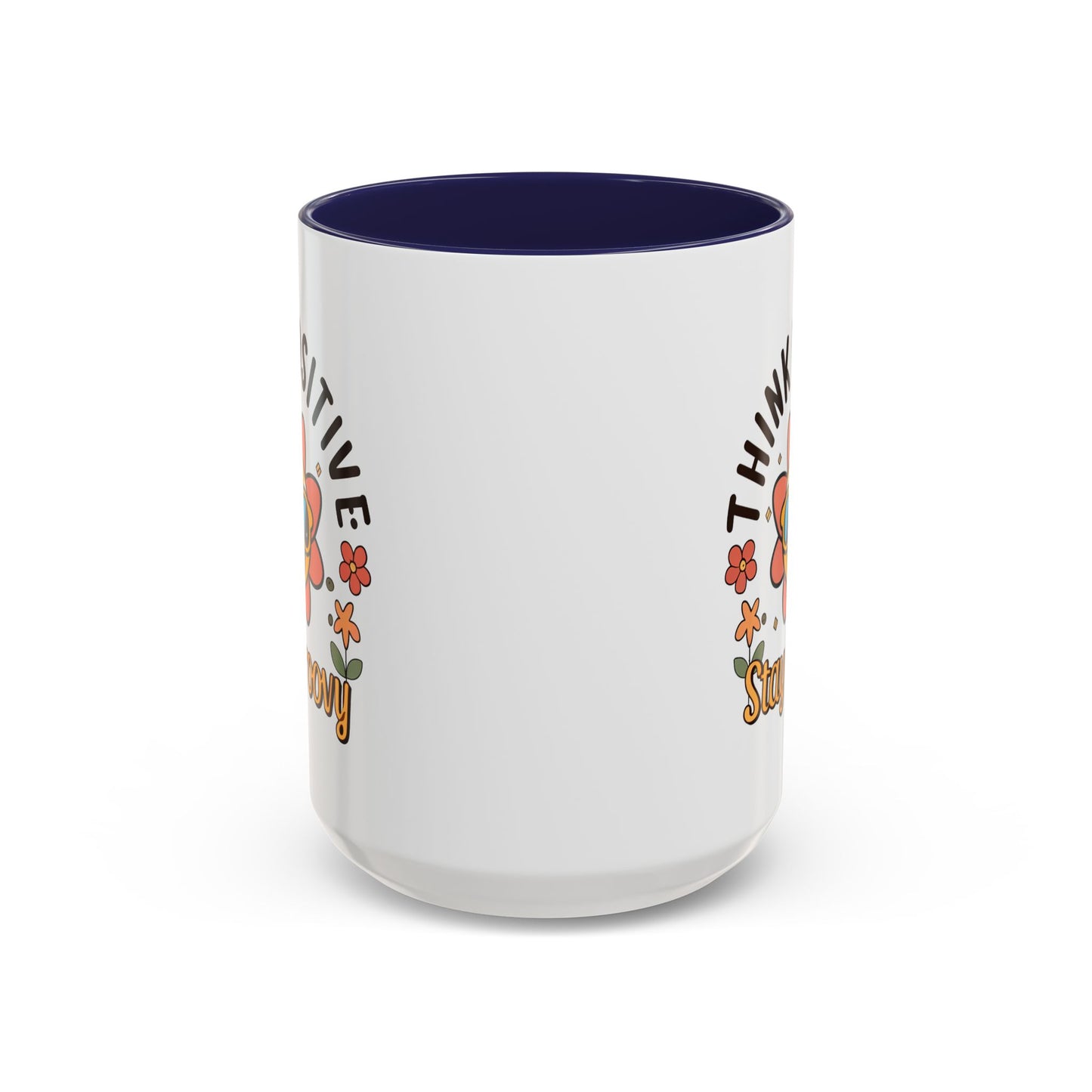 Wellness Mug - Think Positive Stay Groovy