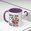 Humor Mug - Better Late Than Never