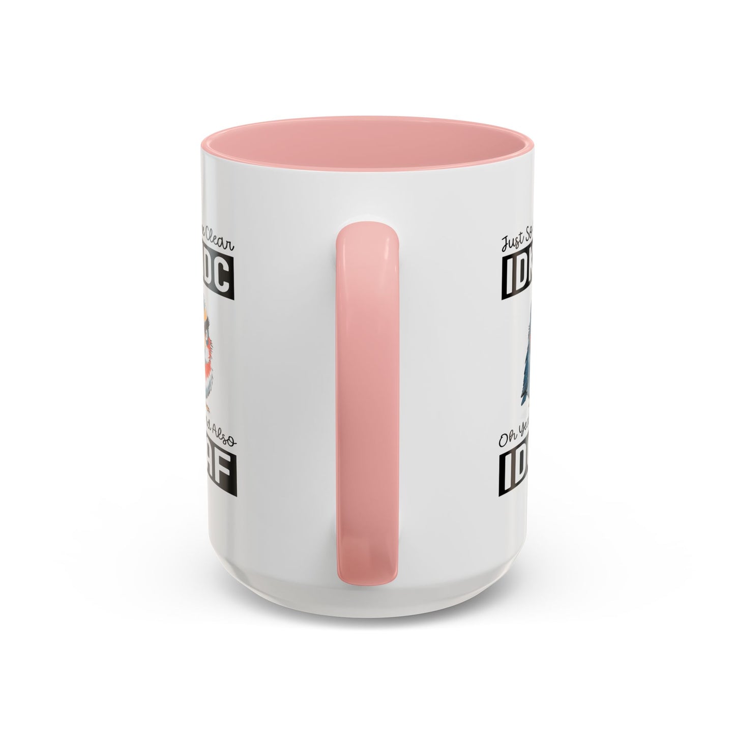 Humor Mug - Just So We're Clear
