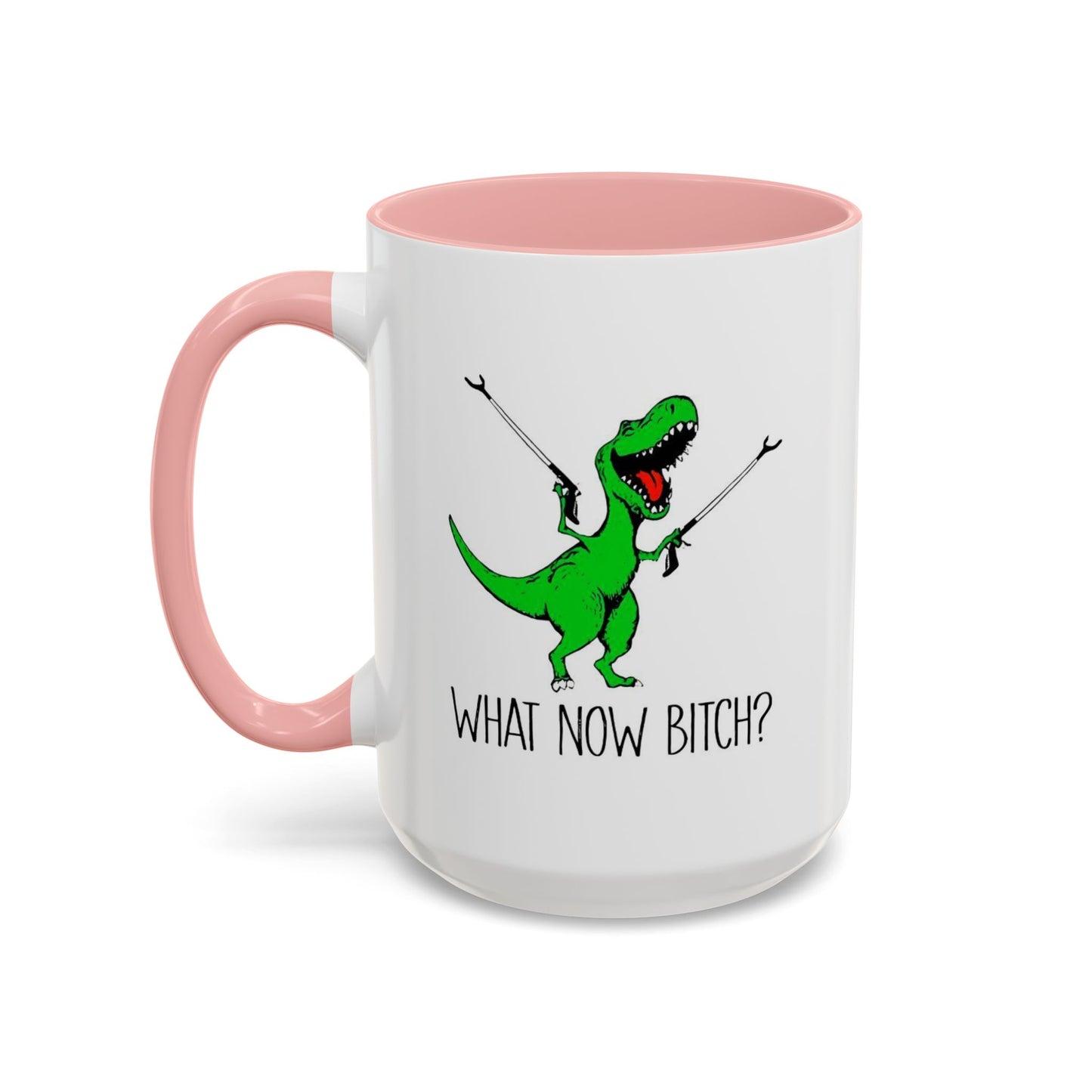 Adult Mug - What Now Bitch
