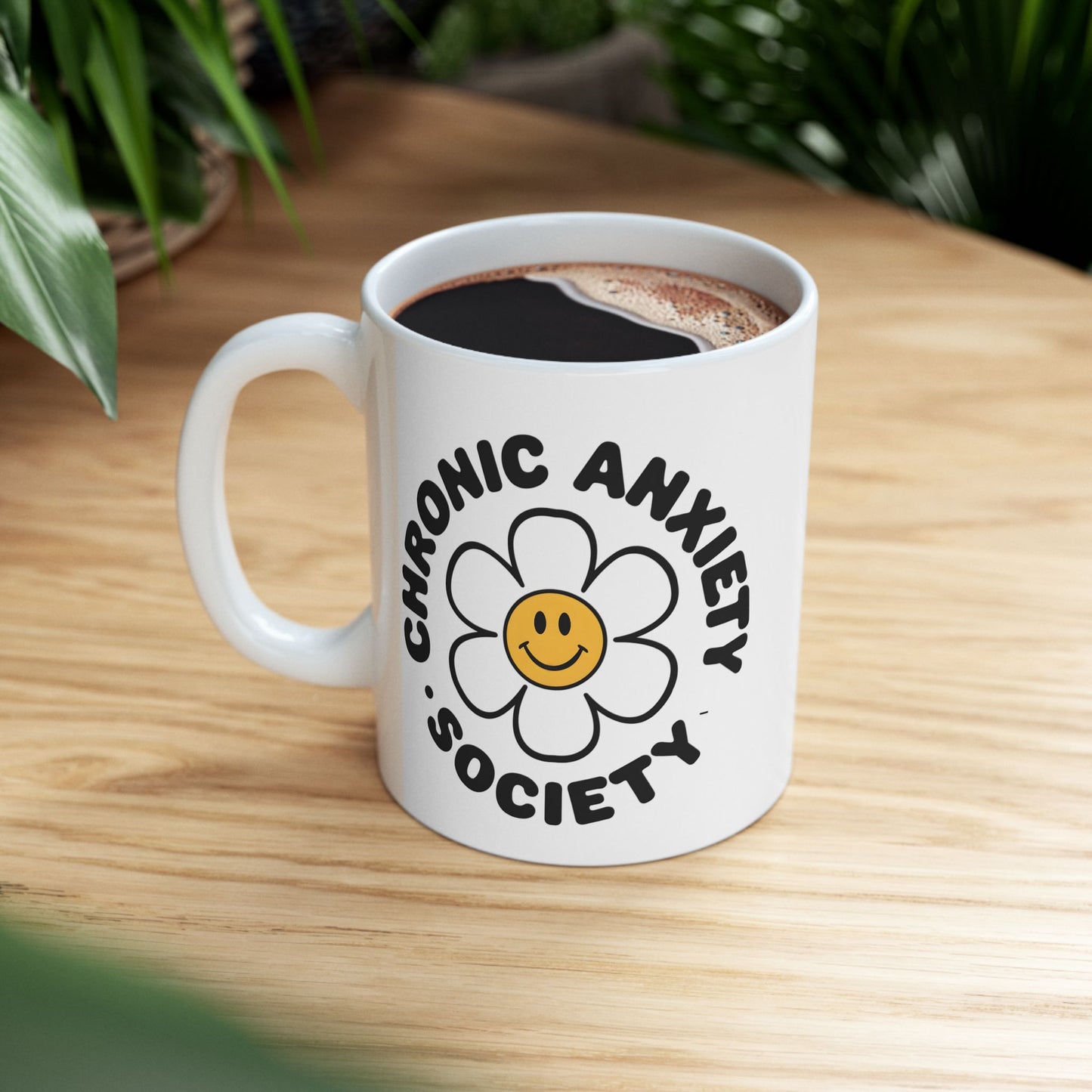 Humor Mug - Chronic Anxiety Society