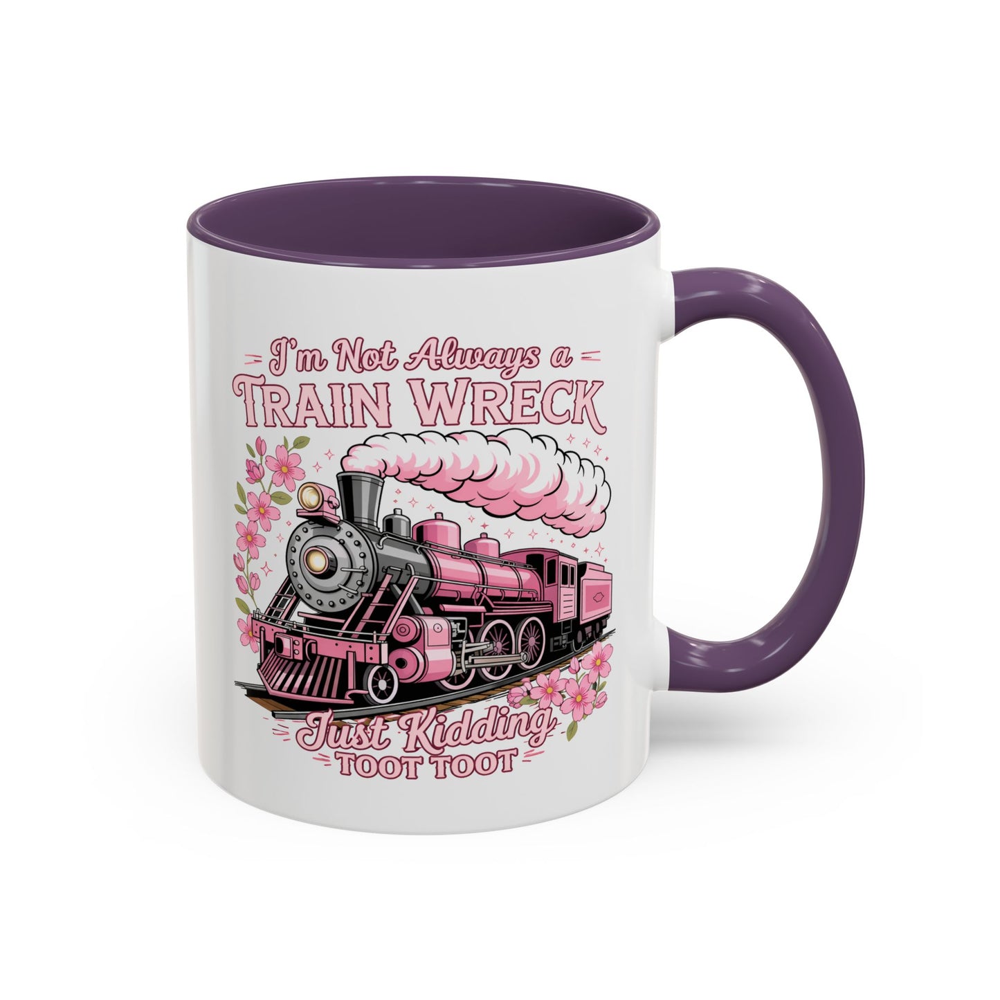 Humor Mug - I'm Not Always