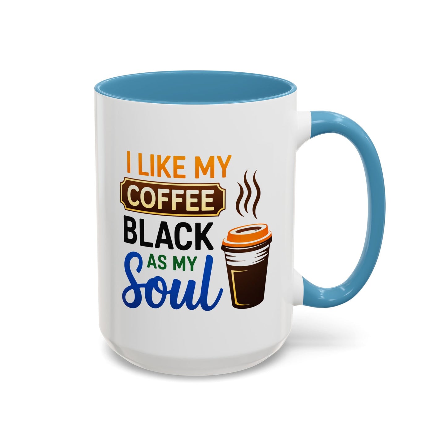 Humor Mug - I Like My Coffee
