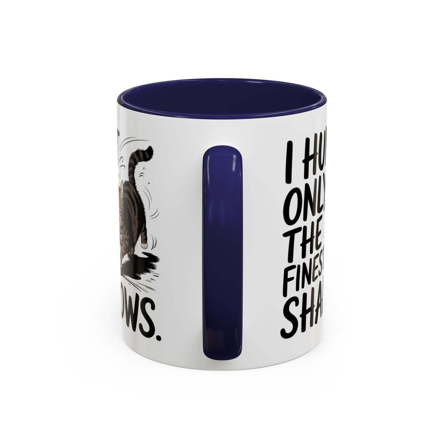 Animal Mug - I Only Hunt The Finest Shadows