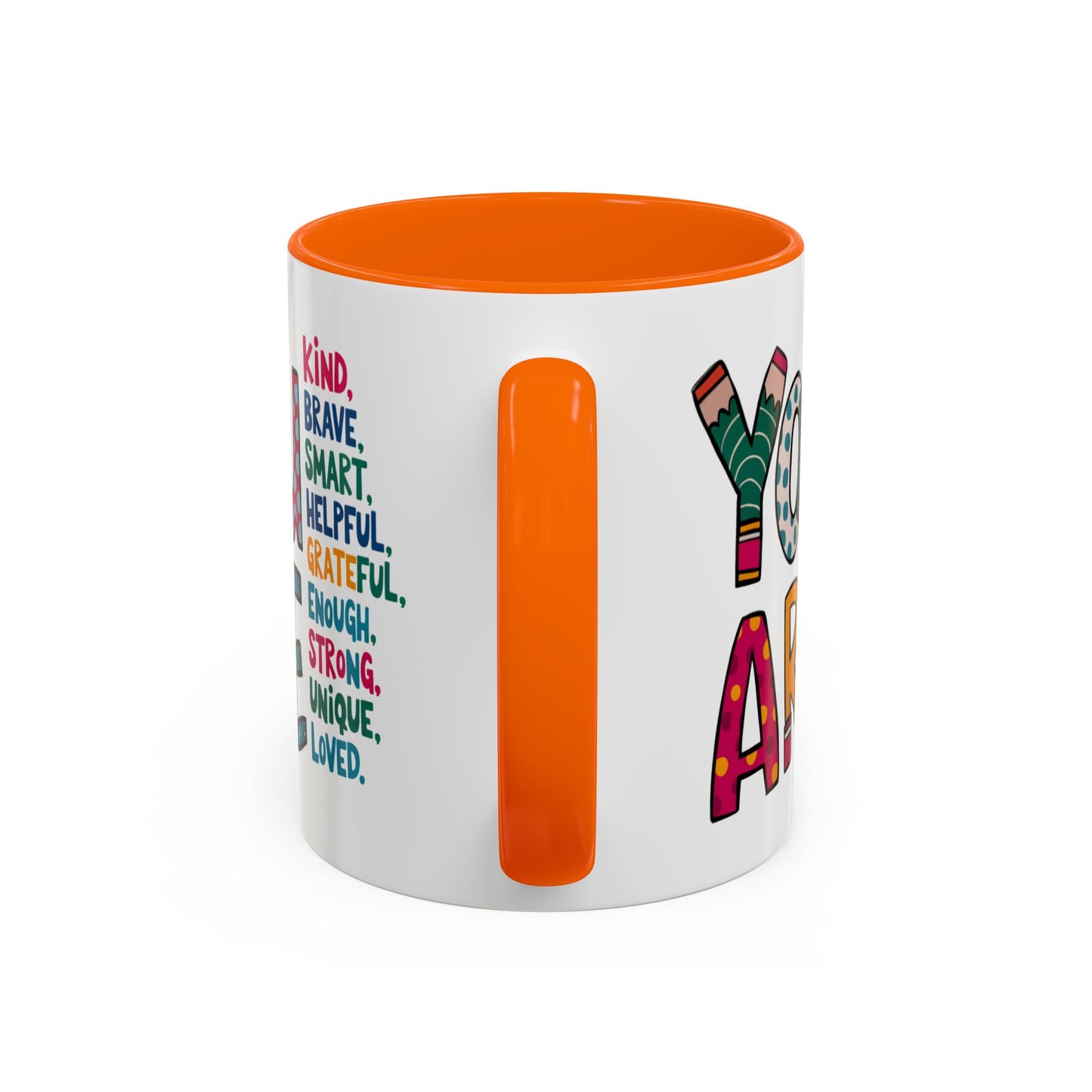 Motivation Mug - You Are