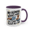 Animal Mug - My Human Works Hard