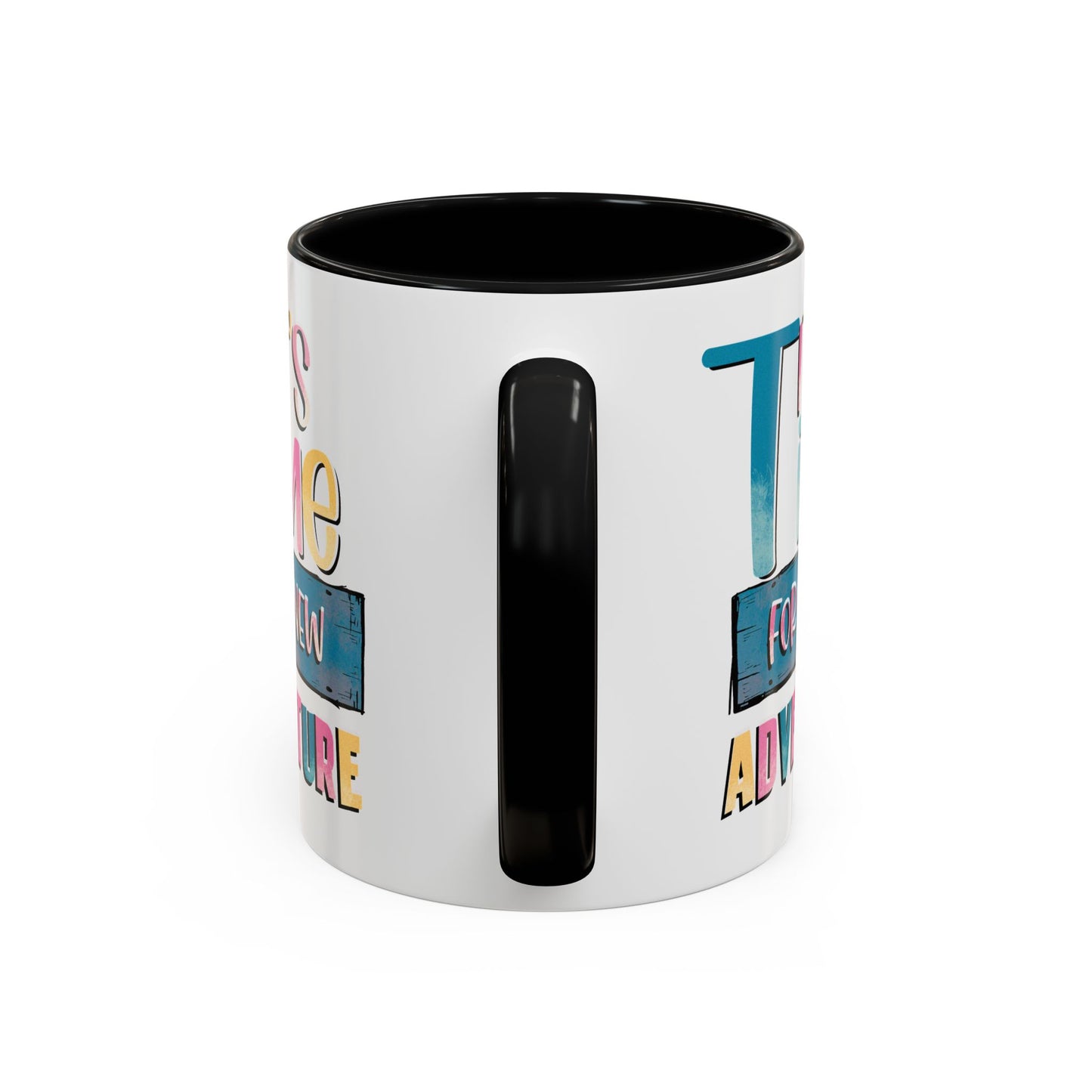 Adventure Mug - It's Time For A New Adventure