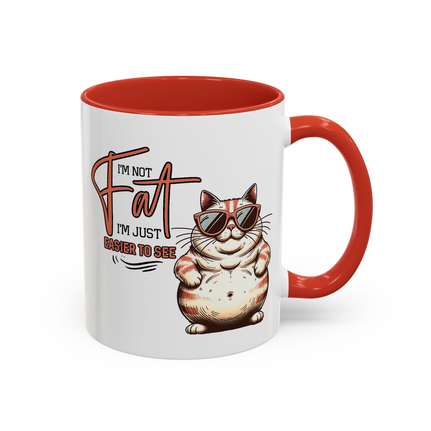 Humor Mug - I'm Not Fat