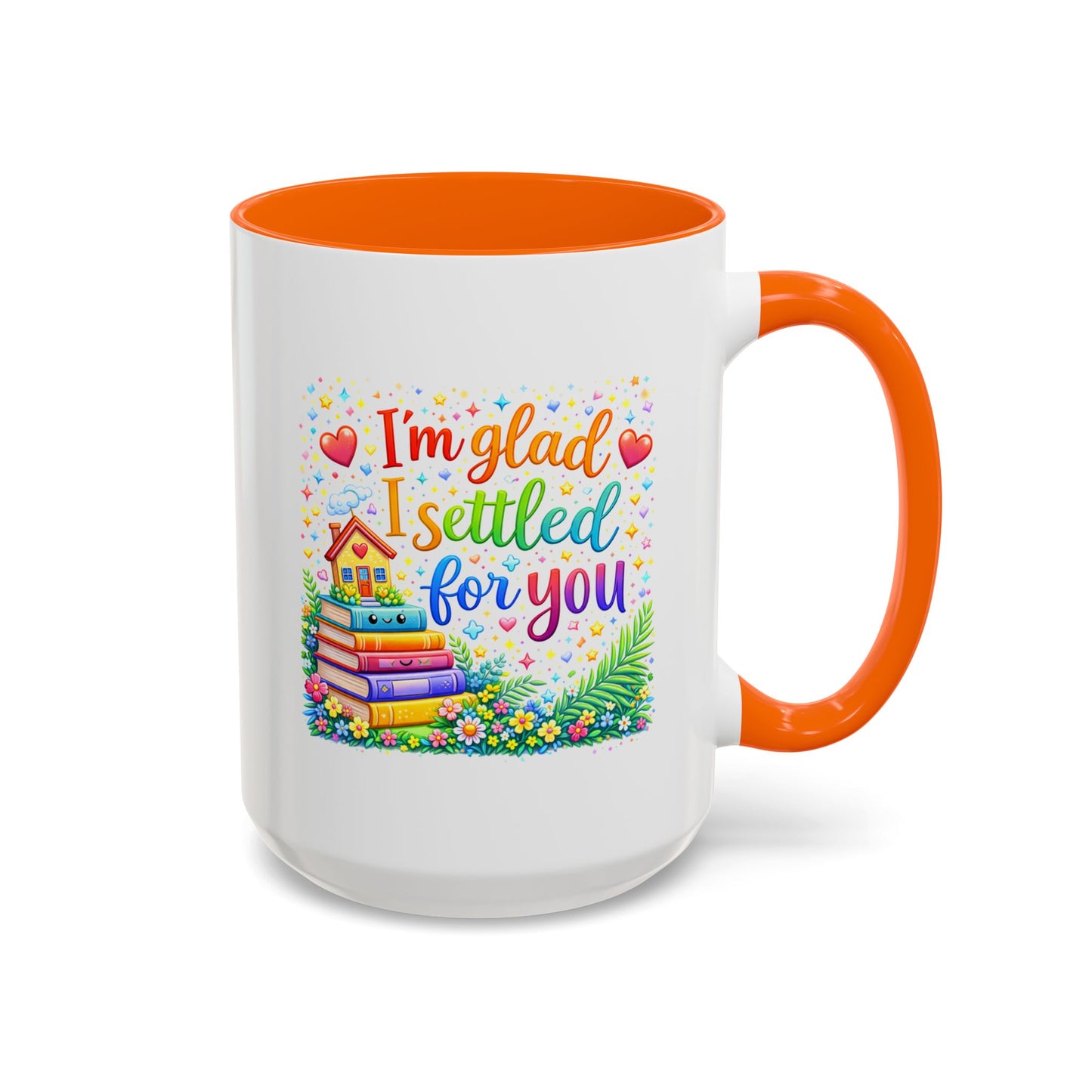 Anniversary Mug - I'm Glad I Settled For You