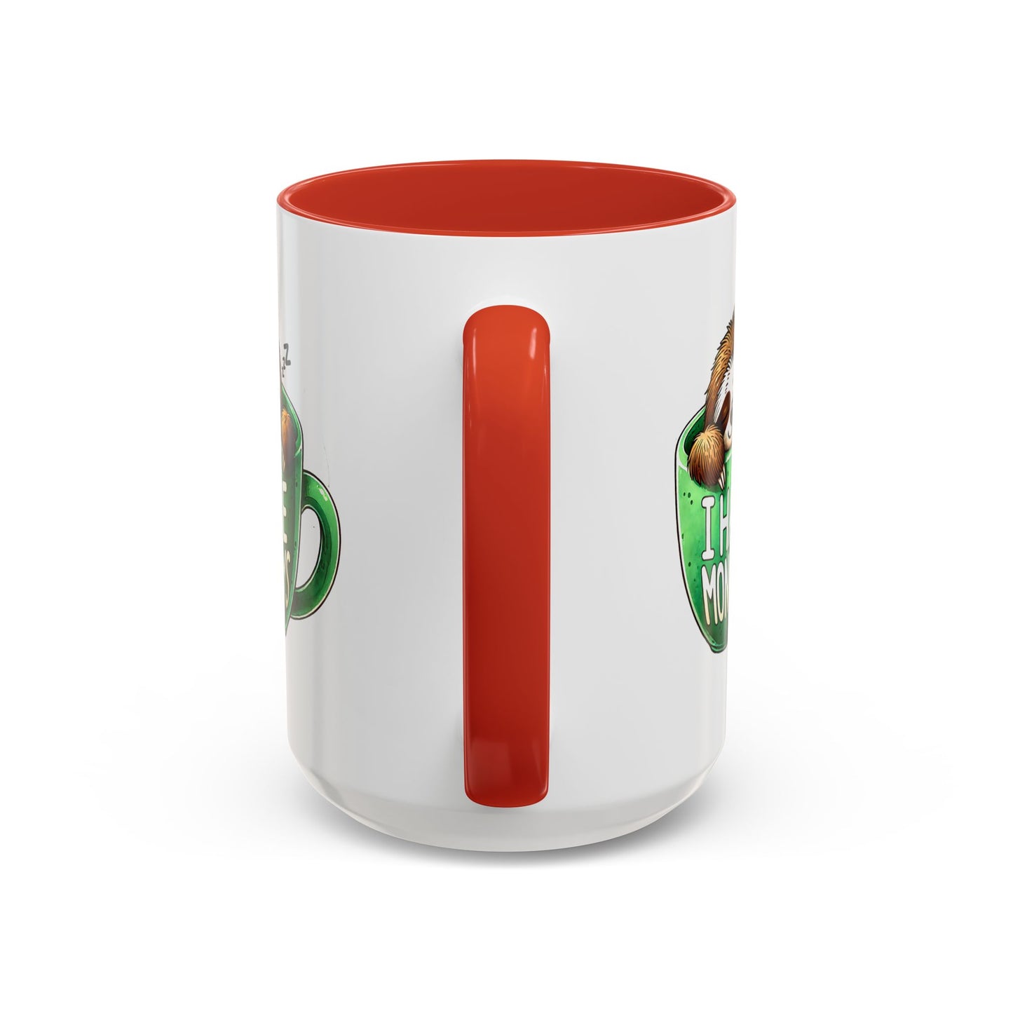 Humor Mug - I Hate Mondays