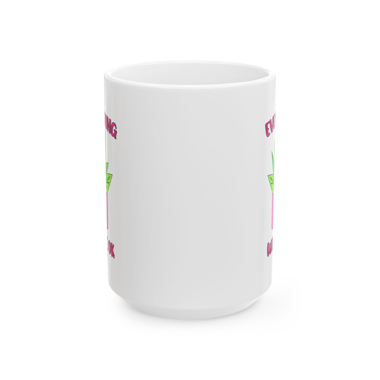 Wellness Mug - Everything Will Be Ok 2