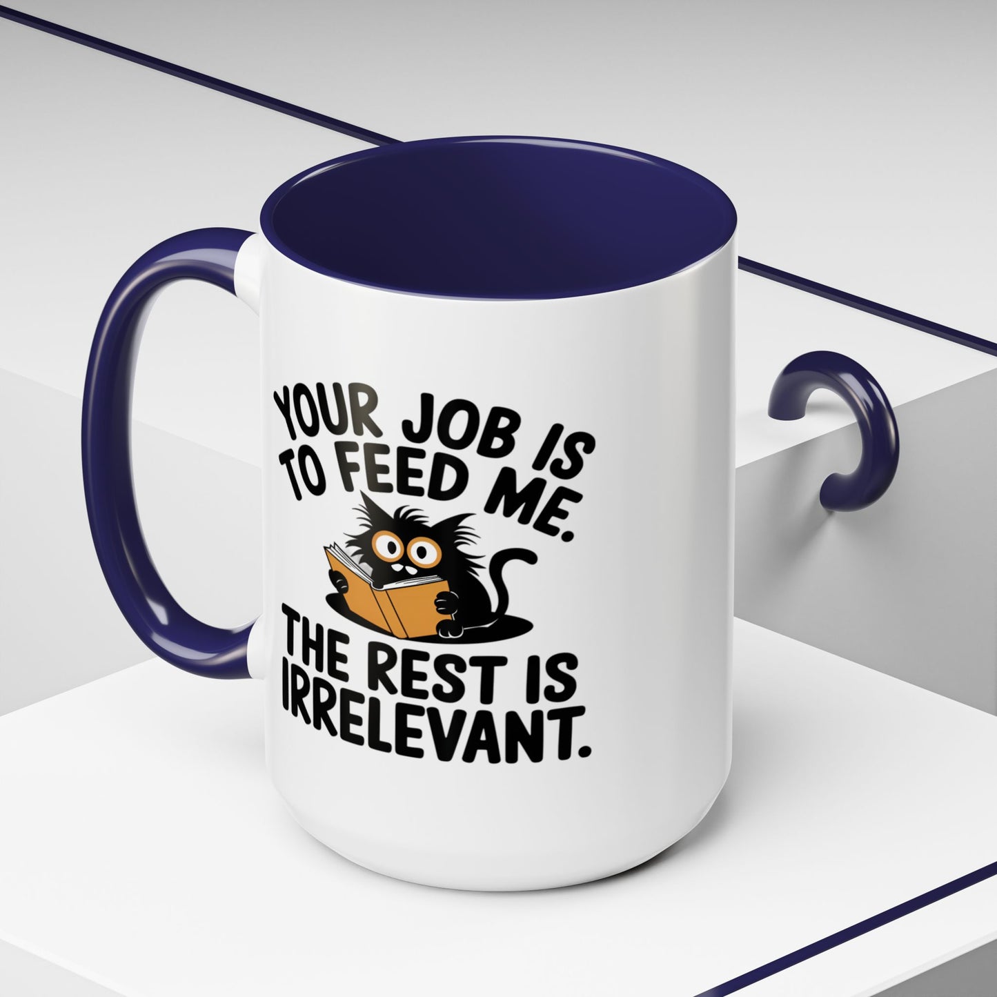 Animal Mug - Your Job Is To Feed Me