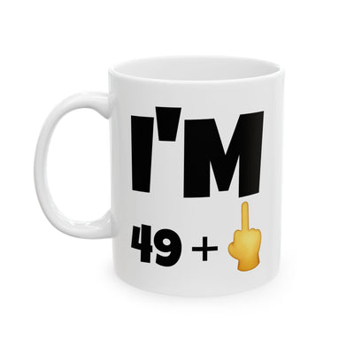 Birthday Mug - I'm 49+1