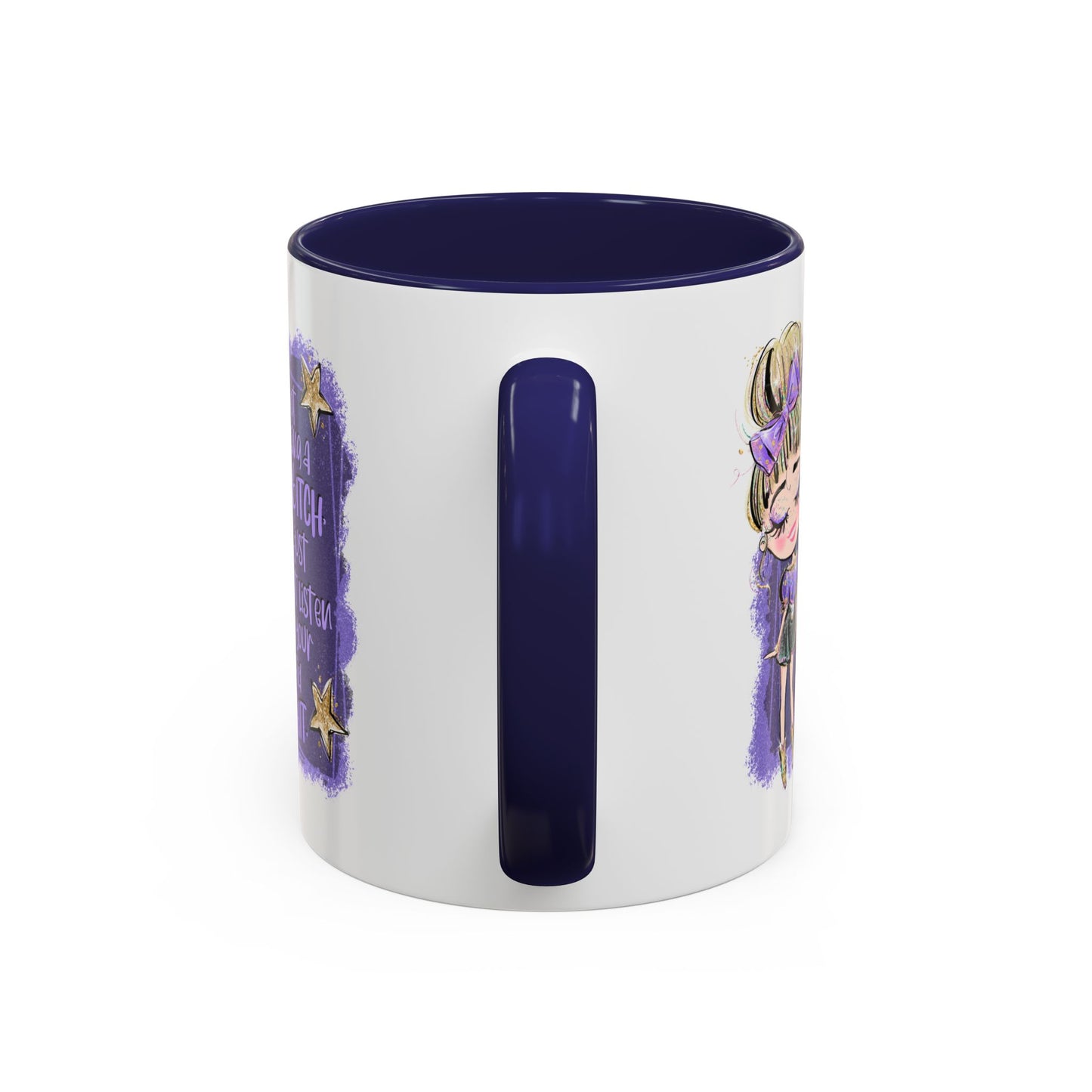 Humor Mug - I'm Not Being a Bitch