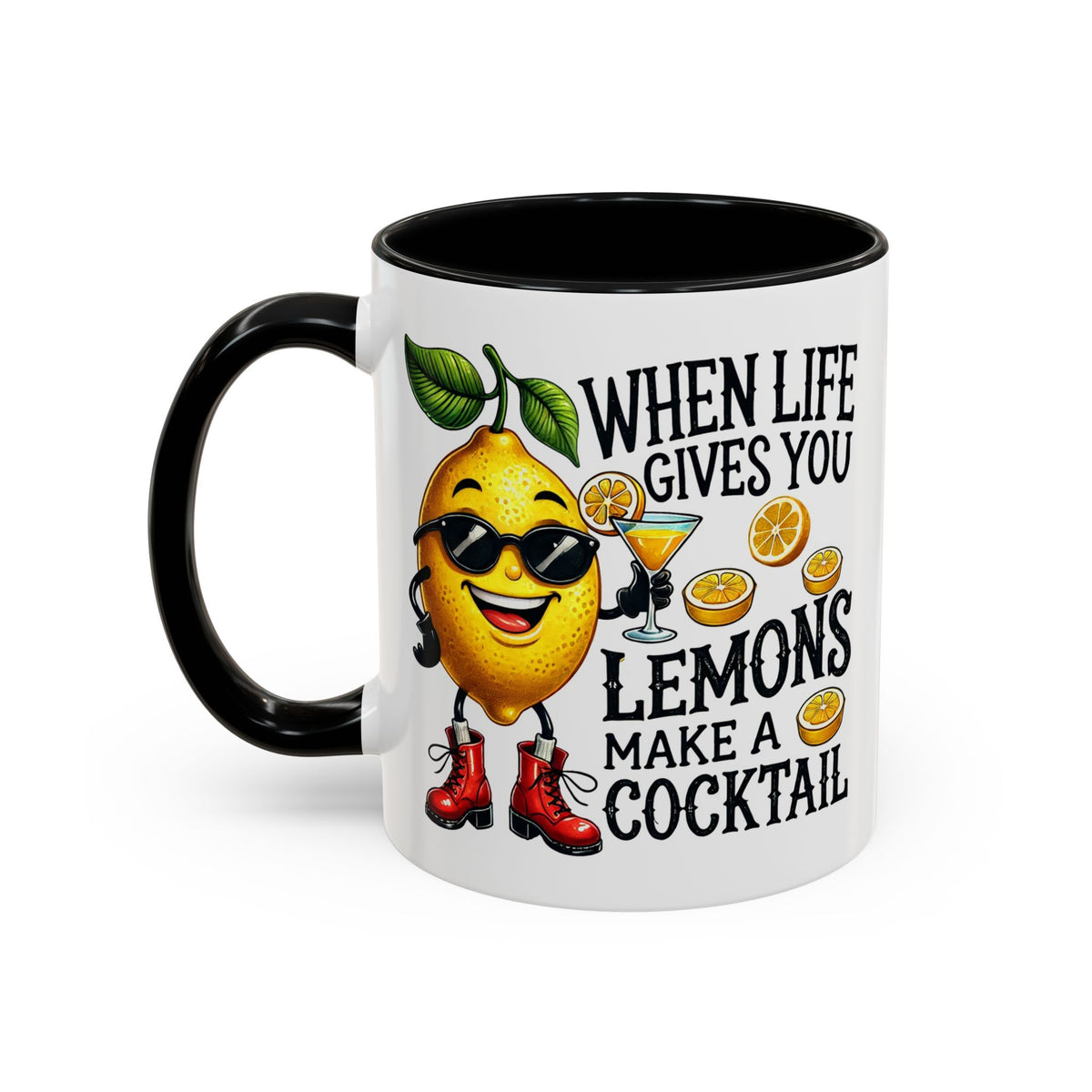 Humor Mug - When Life Gives You Lemons