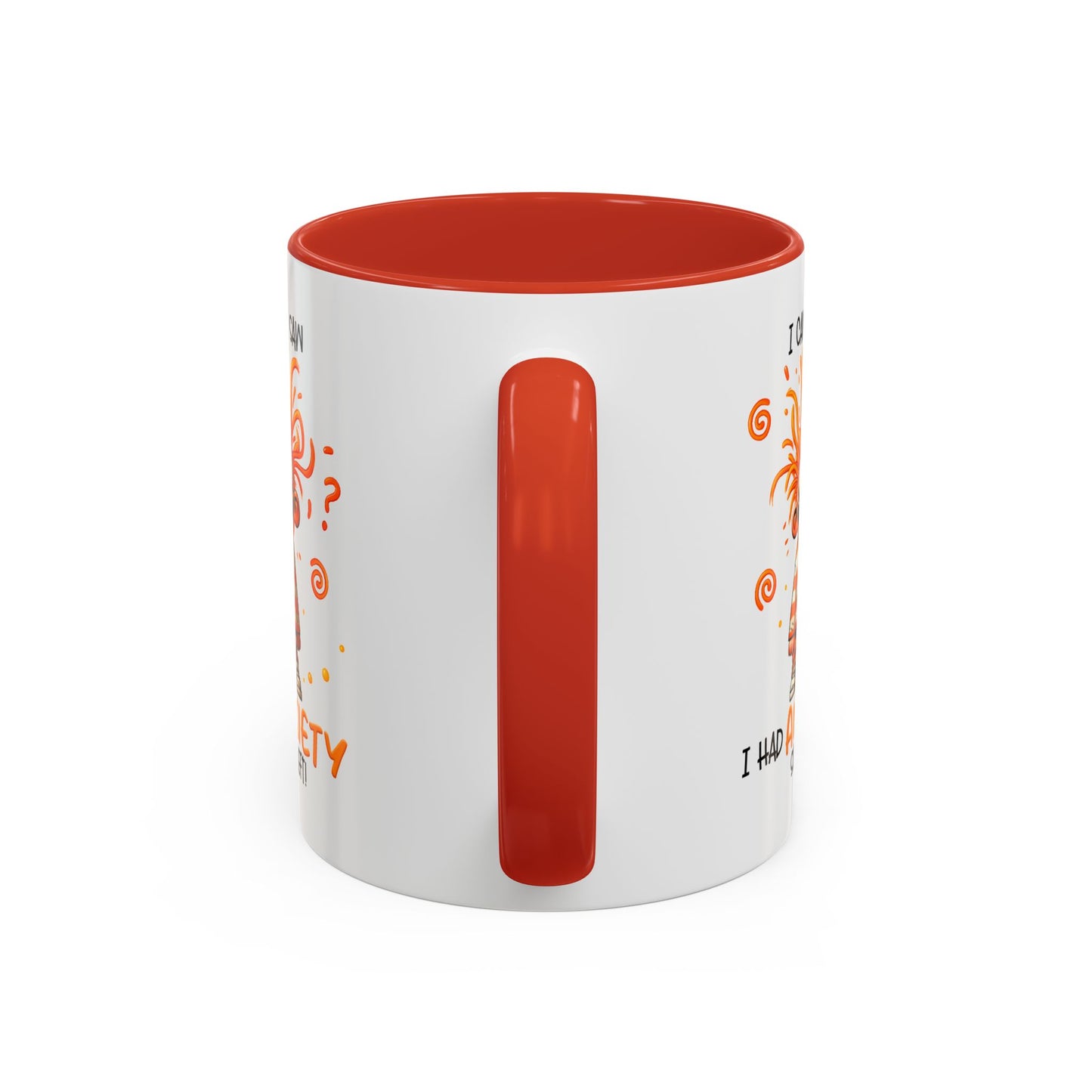 Humor Mug - I Came I Saw I Had Anxiety