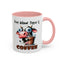 Humor Mug - My Blood Type is Coffee