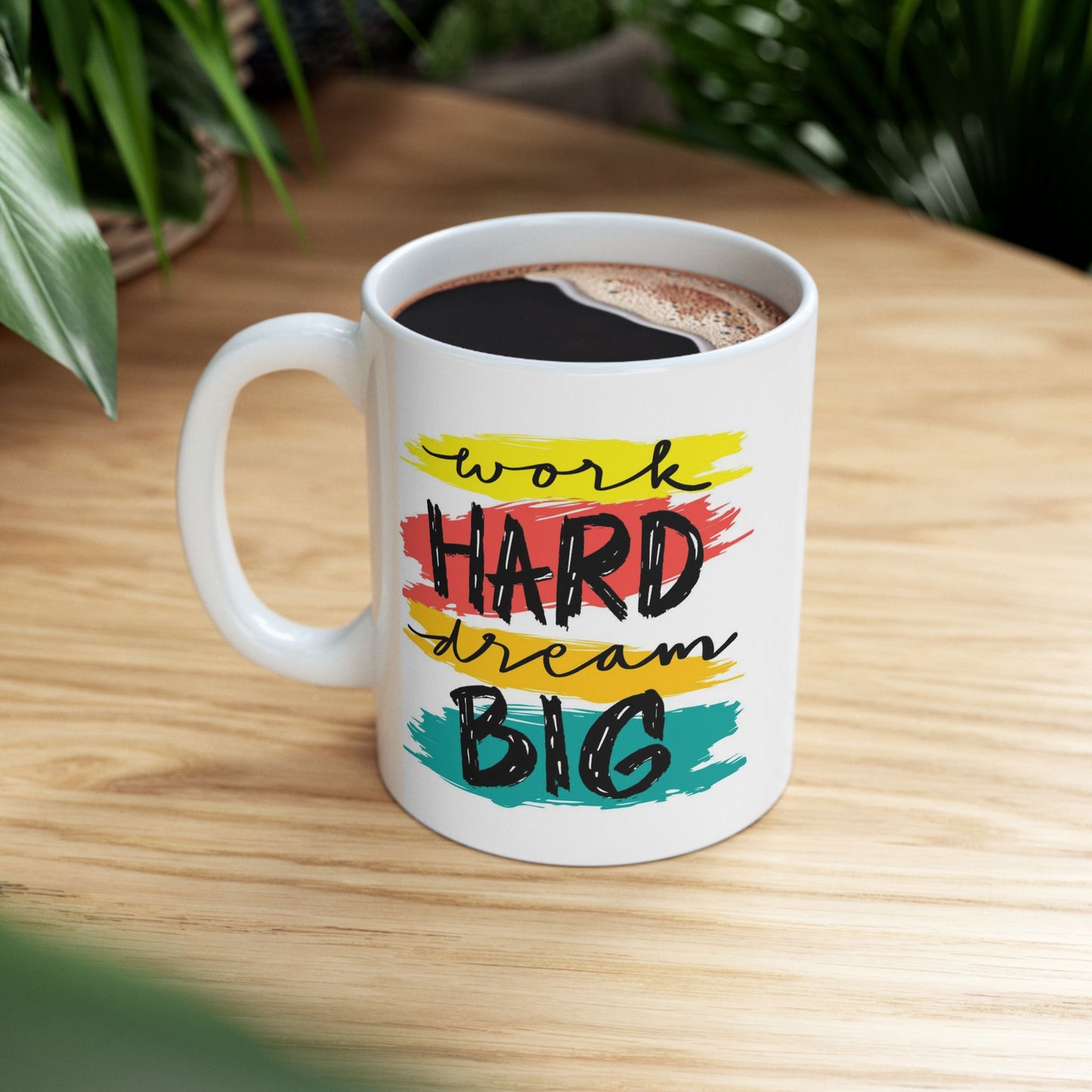 Motivation Mug - Work Hard Dream Big 2