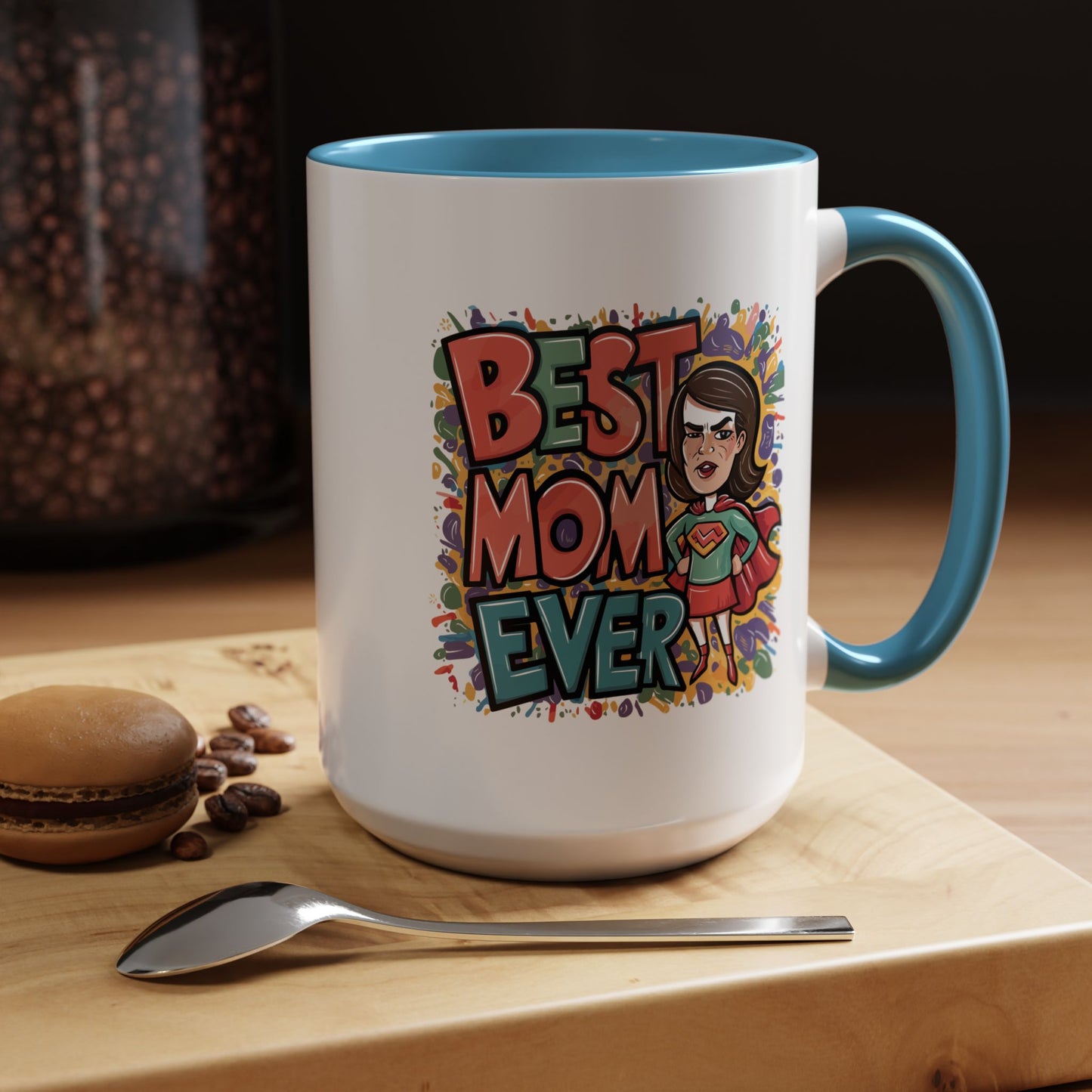 Mother's Day Mug - Best Mom Ever Super