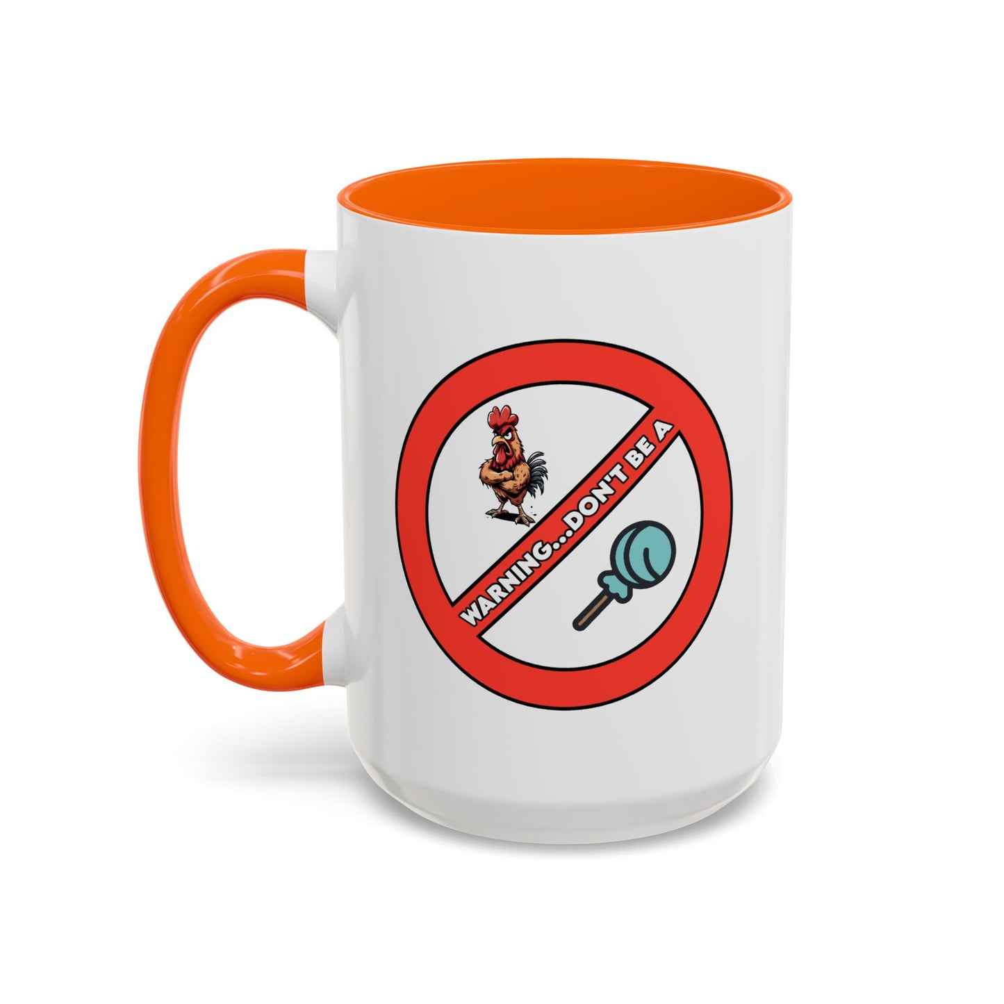 Adult Mug - Warning Don't Be A Cock Sucker