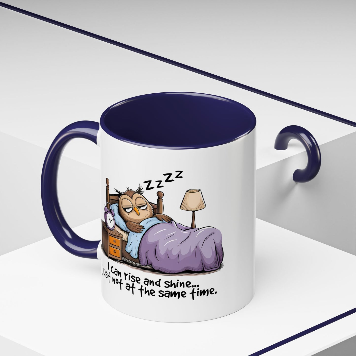 Humor Mug - I can Rise and Shine