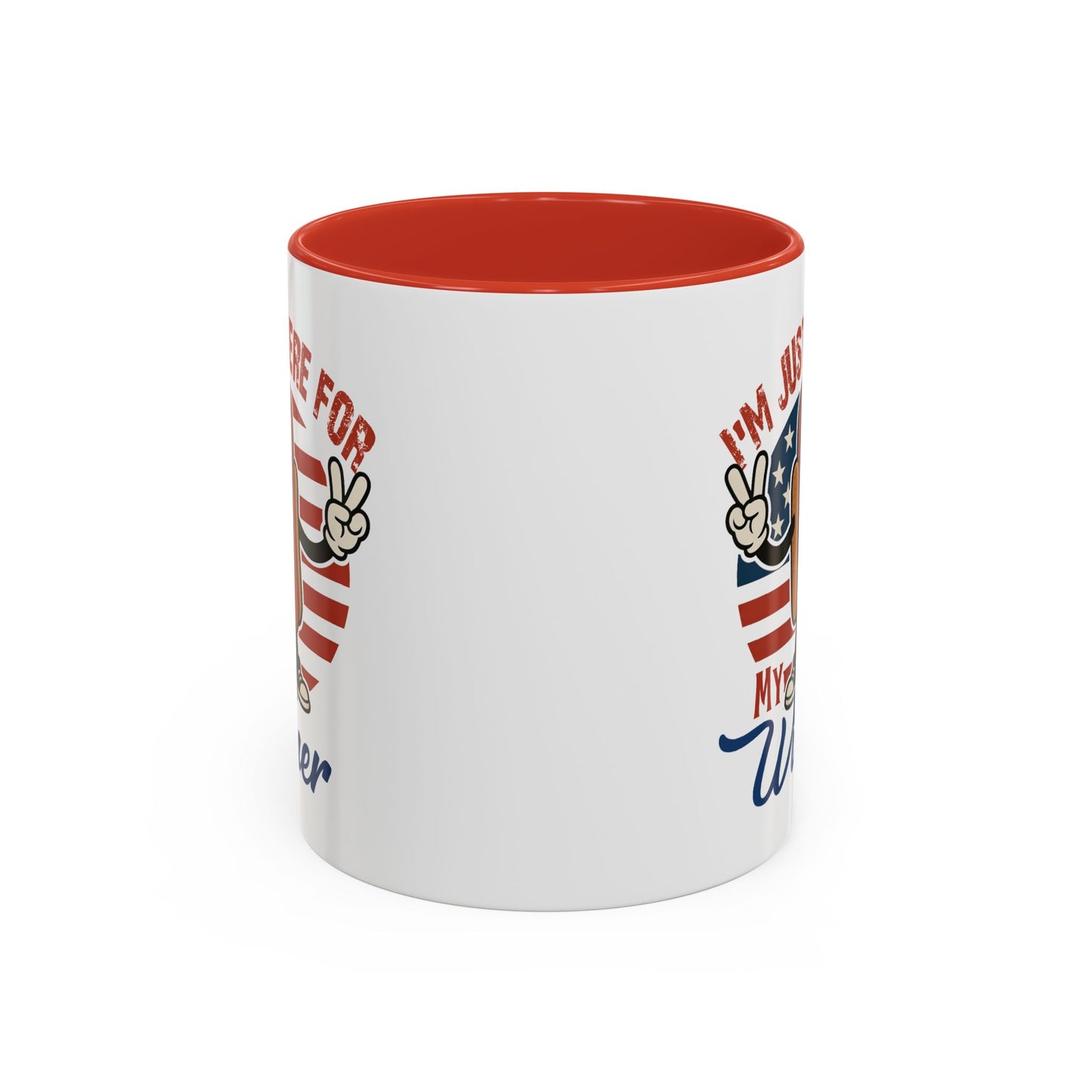 Adult Mug - I'm Just Here For My Wiener