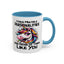 Humor Mug - I Have Multiple Personalities
