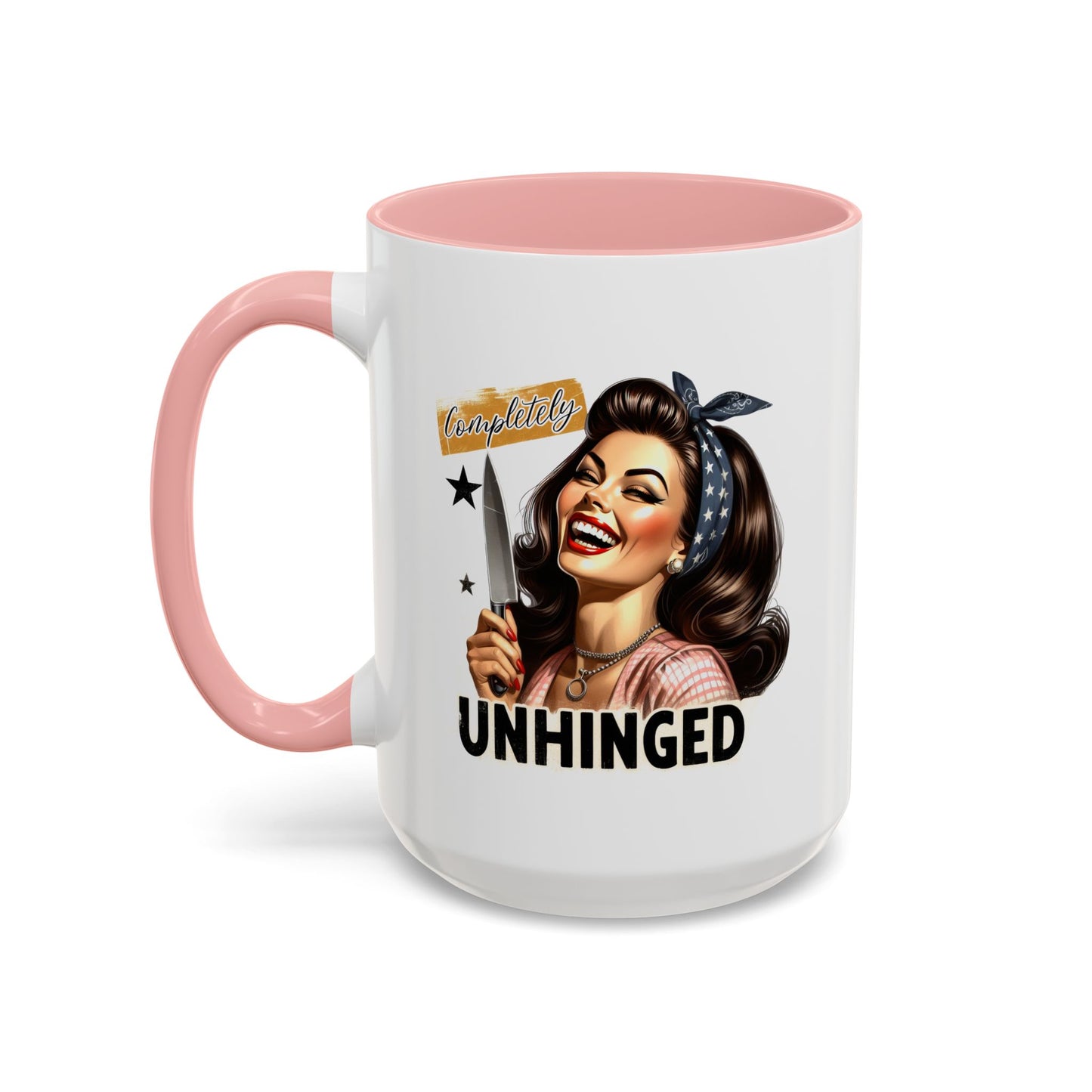 Humor Mug - Completely Unhinged