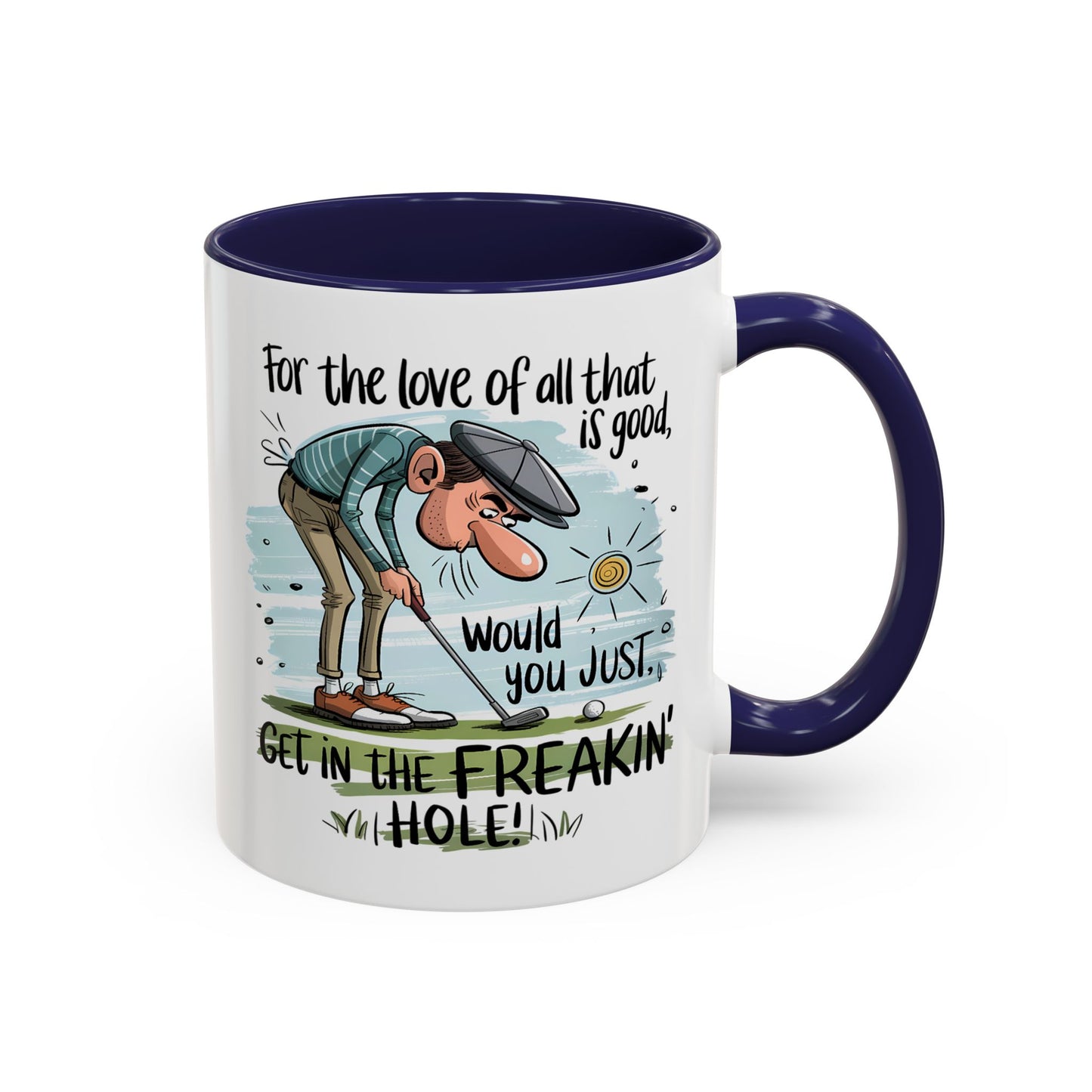 Humor Mug - For The Love of All