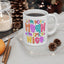 Humor Mug - I"m Not Mean I'm Spicy Nice