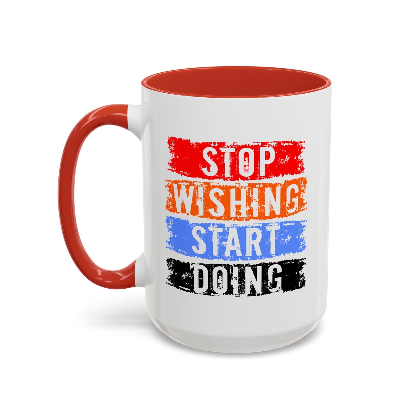 Motivation Mug - Stop Wishing Start Doing