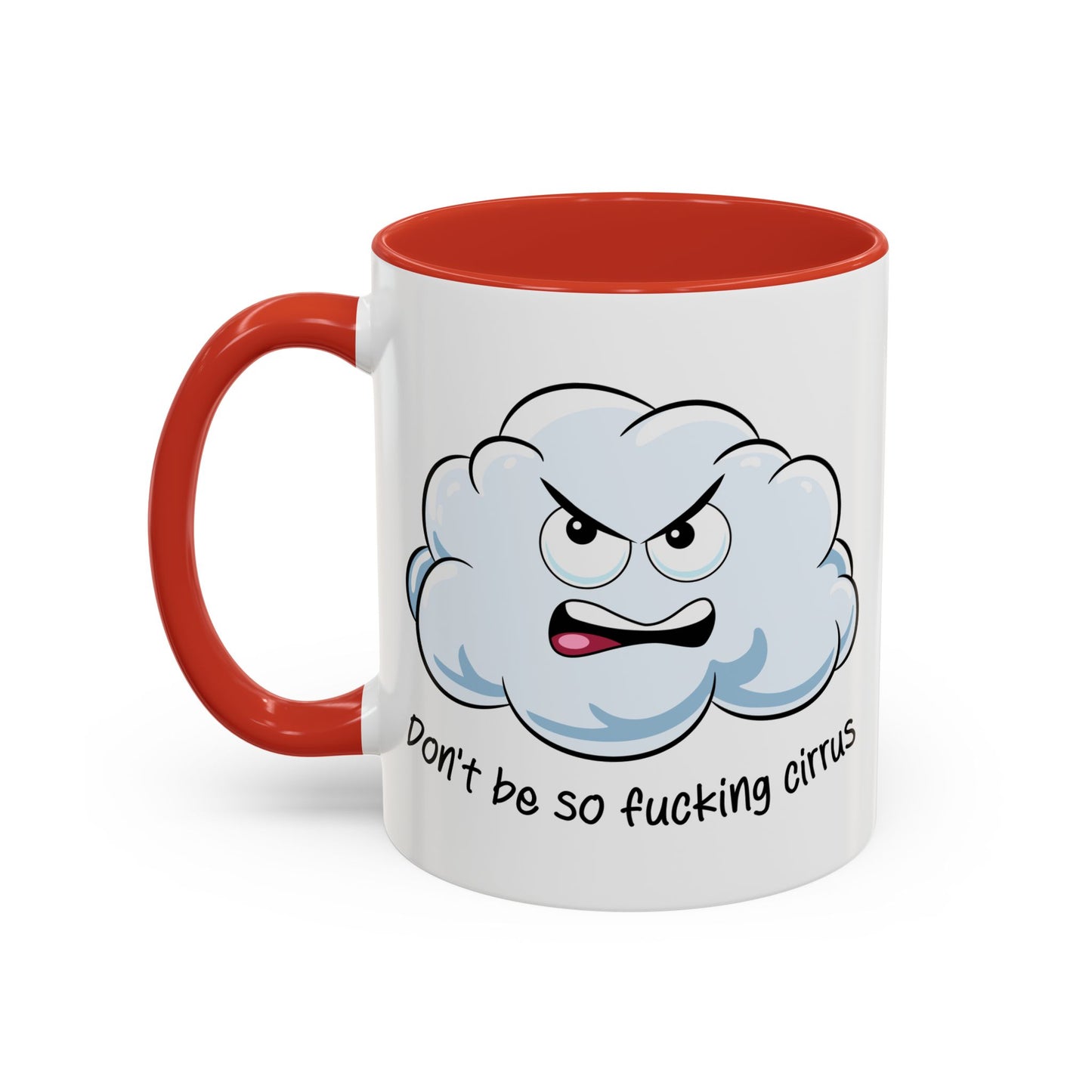 Adult Mug - Don't Be So Fucking Cirrus